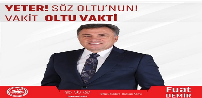 İş insanı Fuat Demir, Oltu’dan Belediye Başkan Adayı olduğunu duyurdu