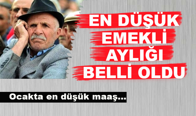 En Düşük Emekli Aylığı Belli Oldu